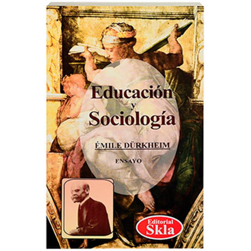 SKLA - Educación Y Sociología Emile Durkheim