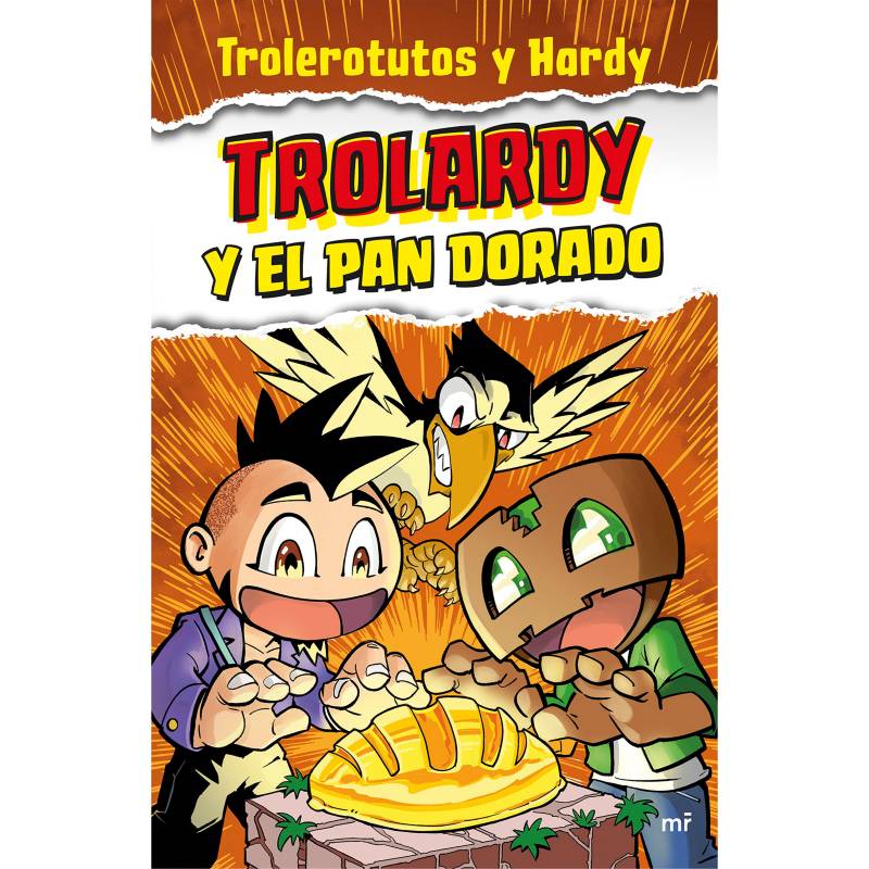EDITORIAL PLANETA - Trolardy y el pan dorado - Trolerotutos y Hardy