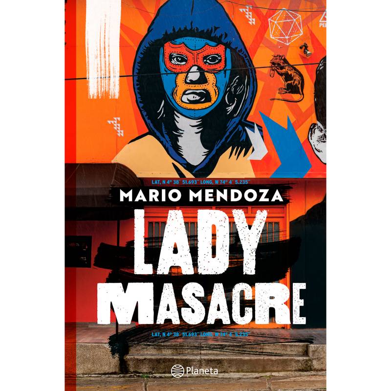 Editorial Planeta - Lady Masacre - Mendoza