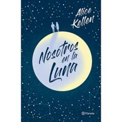 Editorial Planeta - Nosotros en la luna Kellen, Alice
