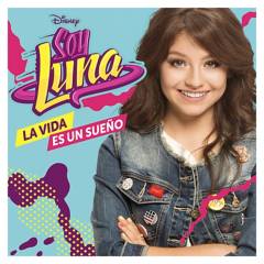 Soy Luna - CD La Vida es un Sueño