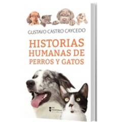 Libro Historias Humanas de Perros Y Gatos