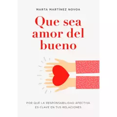 EDITORIAL PLANETA - Que sea amor del bueno Martínez Novoa Marta