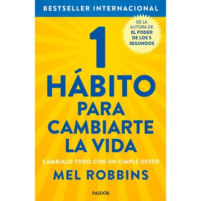1 hábito para cambiarte la vida Robbins Mel