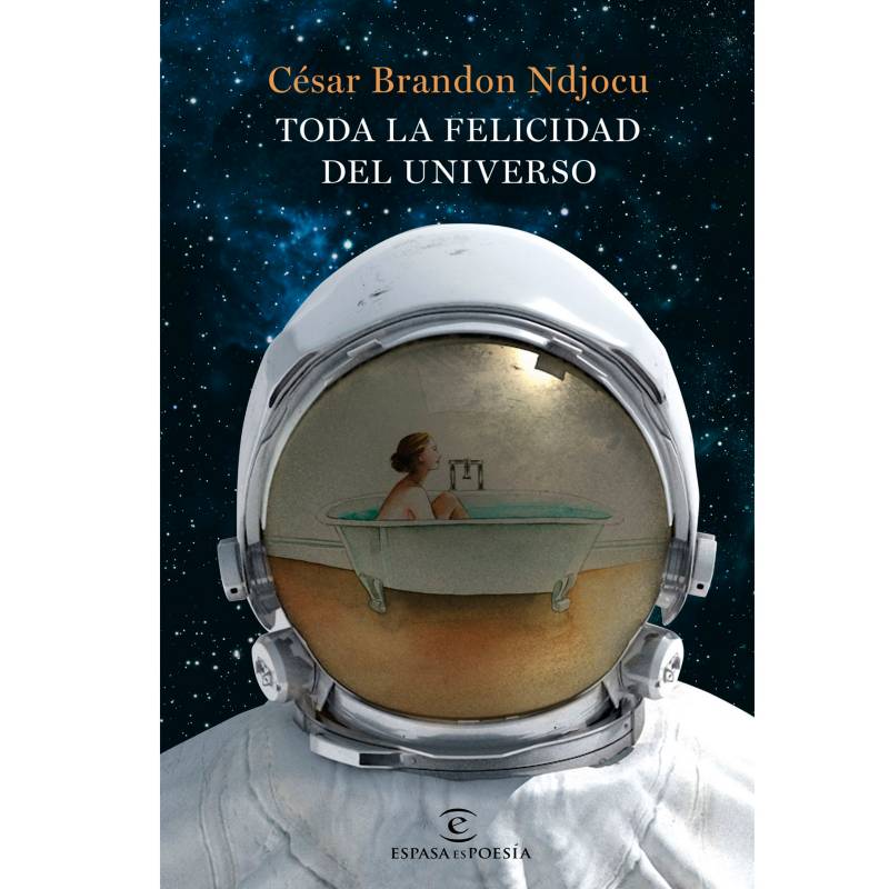 EDITORIAL PLANETA - Toda La Felicidad Del Universo - César Brandon Ndjocu