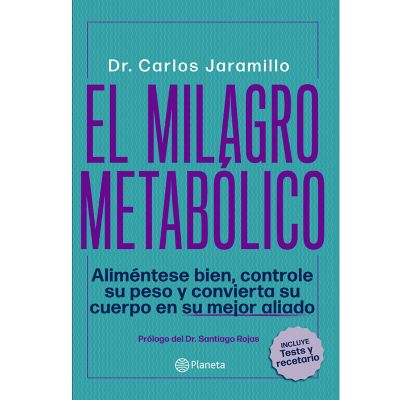 El Milagro Metabólico - Carlos Alberto Jaramillo Trujillo Editorial Planeta