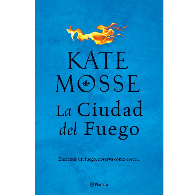 EDITORIAL PLANETA - La Ciudad Del Fuego - Kate Mosse