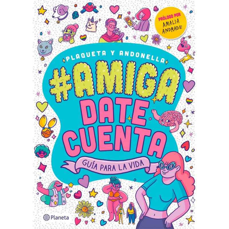 Editorial Planeta - #Amiga, Date Cuenta - Plaqueta | Andonella