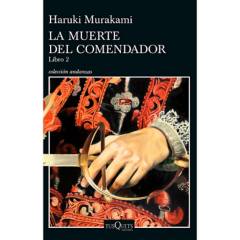 Editorial Planeta - La Muerte Del Comendador (Libro 2) - Haruki Murakami