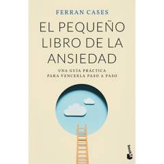 Editorial Planeta - El pequeño libro de la ansiedad Cases Ferran