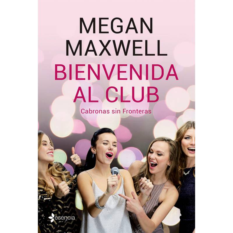 EDITORIAL PLANETA - Bienvenida al club Cabronas sin Fronteras - Megan Maxwell
