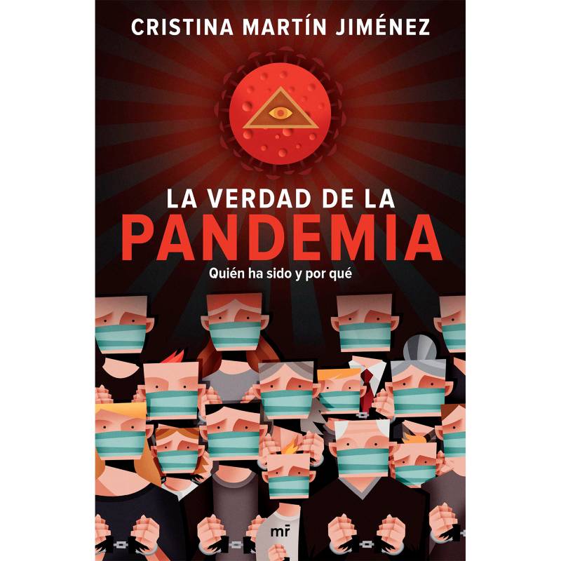 EDITORIAL PLANETA - La verdad de la pandemia - Cristina Martín Jiménez