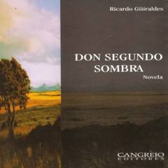 CANGREJO EDITORES - Don segundo sombra - Ricardo Güiraldes