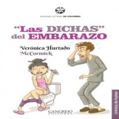 CANGREJO EDITORES - Las dichas del embarazo - Verónica Hurtado McCormick