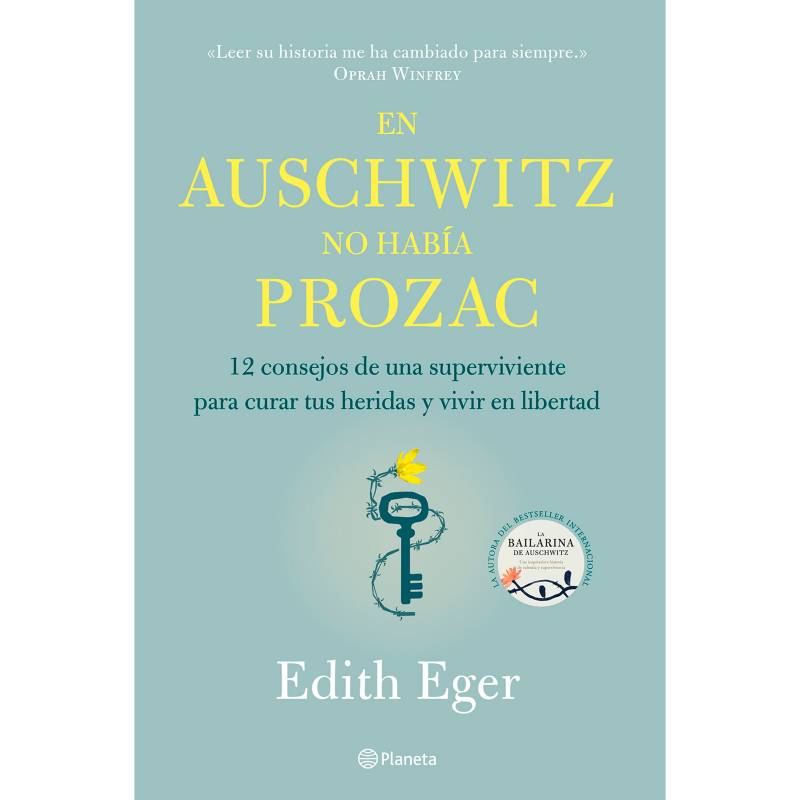 Editorial Planeta - En Auschwitz No Había Prozac - Edith Eger