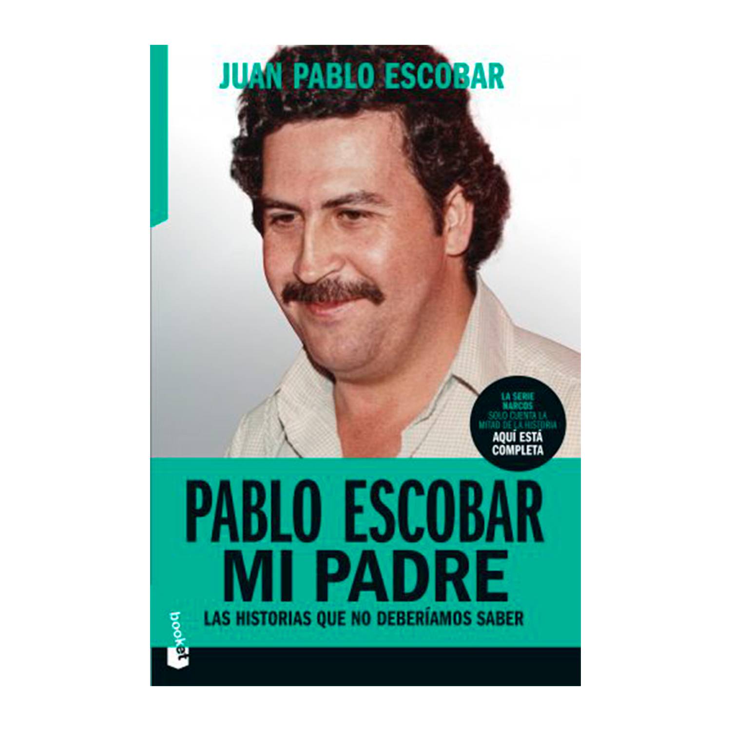 Editorial Planeta Pablo Escobar Mi Padre - Juan Pablo Escobar |  