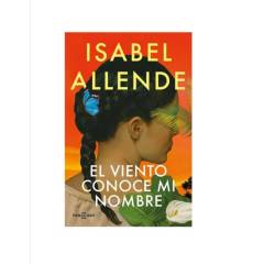 PLAZA AND JANES EDITORES - El viento conoce mi nombre - Isabel Allende