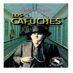 EDITORIAL OVEJA NEGRA - Libro Los Cafuches Danis Cueto