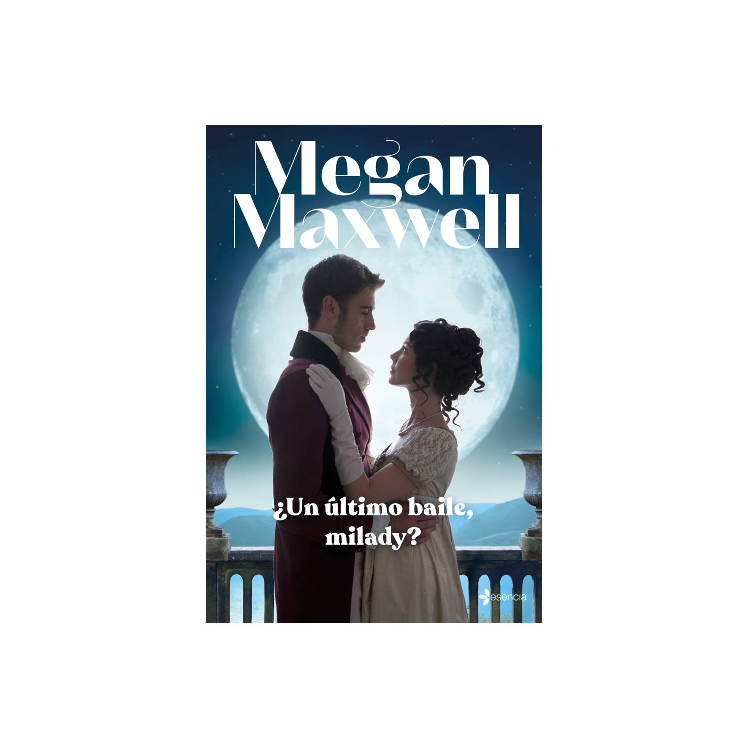 Un último baile, milady? by Megan Maxwell