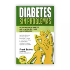 PENGUIN RANDOM HOUSE - Diabetes Sin Problemas / Frank Suárez