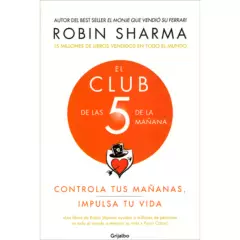 GRIJALBO - El Club De Las 5 De La Mañana. Robin Sharma