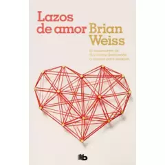 B DE BOLSILLO - Lazos De Amor / Brian Weiss
