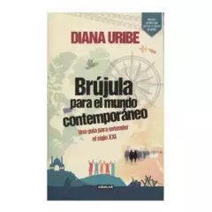 AGUILAR - Brújula Para El Mundo Contemporáneo / Diana Uribe