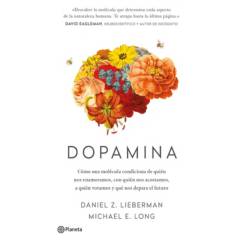 COMERCIALIZADORA EL BIBLIOTECOLOGO - Dopamina Cómo una molécula condiciona de quién nos enamoramos