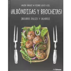 GENERICO - Albóndigas Y Brochetas!: Bocados Dulces / Salados