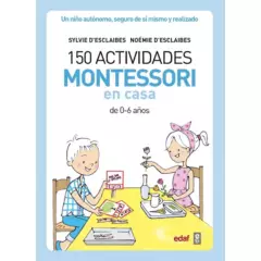 EDAF - 150 Actividades Montessori En Casa De 0-6 Años