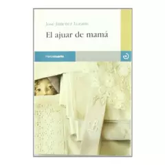 GENERICO - El Ajuar De Mama / José Jiménez Lozano