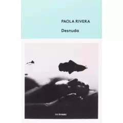 GENERICO - Desnuda: Tres Hermanas / Paola Rivera