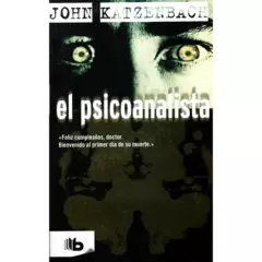 B DE BOLSILLO - El Psicoanalista. John Katzenbach