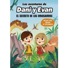 DESTINO - Las Aventuras De Dani Y Evan. El Secreto De Los Dinosaurios