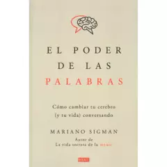 DEBATE - El Poder De Las Palabras / Mariano Sigman