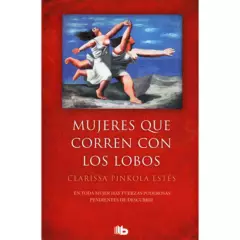 B DE BOLSILLO - Mujeres Que Corren Con Los Lobos / Clarissa Pinkola Estés