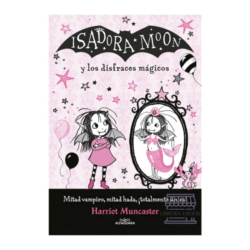 Isadora Moon Y Los Disfraces Mágicos GENERICO