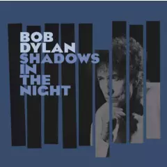 GENERICO - Bob Dylan Shadows in the Night