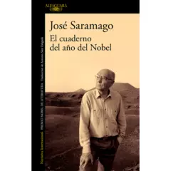 ALFAGUARA - El Cuaderno Del Año Del Nobel. José Saramago