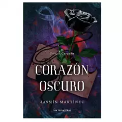 SIN FRONTERAS - Trilogia Corazon 2. Corazón Oscuro. Jasmín Martínez