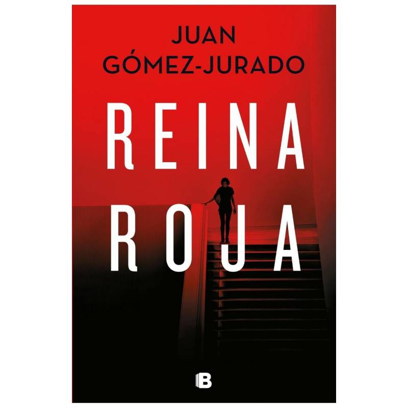 Reina Roja / Juan Gómez-jurado EDICIONES B