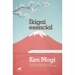 VERGARA - Ikigai Esencial / Ken Mogi