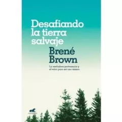 VERGARA - Desafiando La Tierra Salvaje / Brené Brown