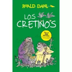 ALFAGUARA - Los Cretinos. Roald Dahl