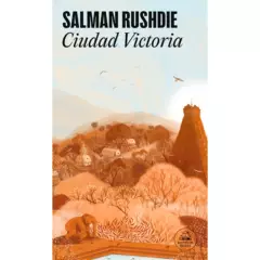 PENGUIN RANDOM HOUSE - Ciudad Victoria. Salman Rushdie