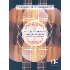 UNIVERSIDAD DEL CAUCA - Dialogos Para Duo De Guitarras Transcripcion De Obras De La