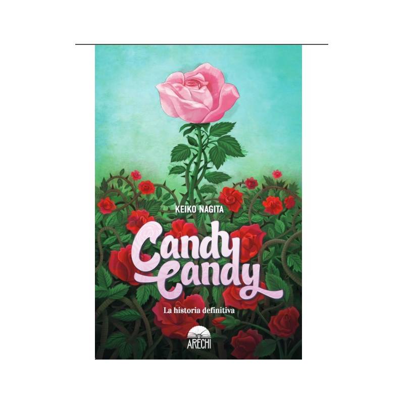 ARECHI EDITORIAL - Novela Candy Candy La Historia Definitiva