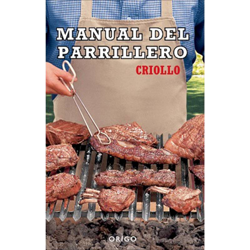 ORIGO - Manual del Parrillero Criollo