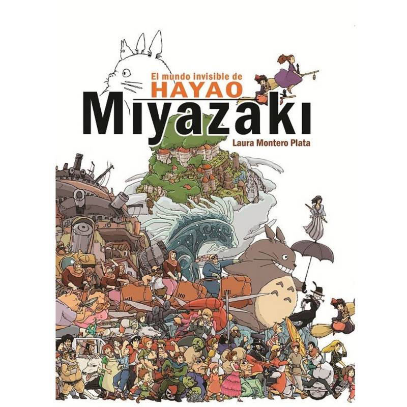 GENERICO - El Mundo  Invisible De Hayao Miyazaki