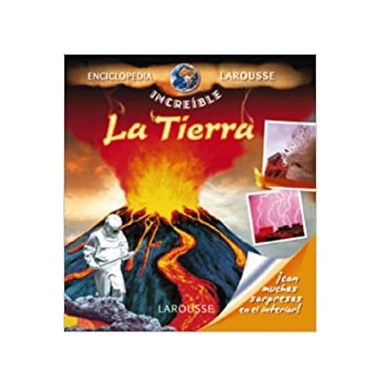LAROUSSE - Libro La Tierra Enciclopedia Increíble Larousse